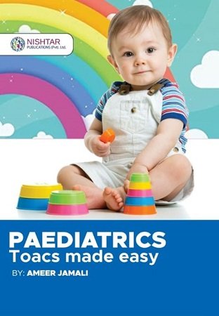 Paediatrics Toacs Made Easy Author(s): Ameer Jamali