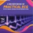 A REVIEW BOOK OF PRATICAL ECG By Dr Haseeb Raza