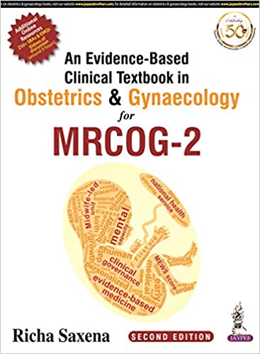 An Evidence Based Clinical Textbook in Obstetrics & Gynaecology for MRCOG 2 2nd Edition