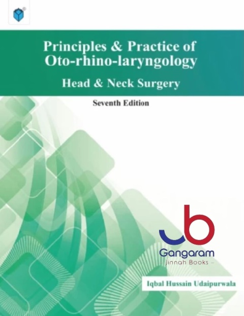 PRINCIPLES & PRACTICE OF OTO-RHINO LARYNGOLOGY 7ED