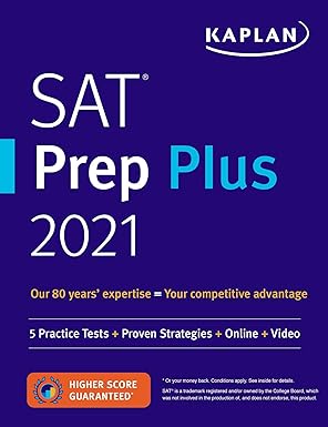 SAT Prep Plus 2021: 5 Practice Tests + Proven Strategies + Online + Video (Kaplan Test Prep) Illustrated Edition