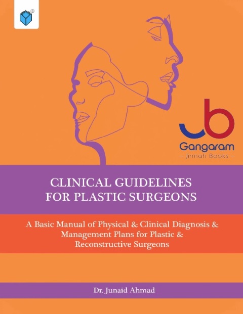 CLINICAL GUIDELINES FOR PLASTIC SURGEONS