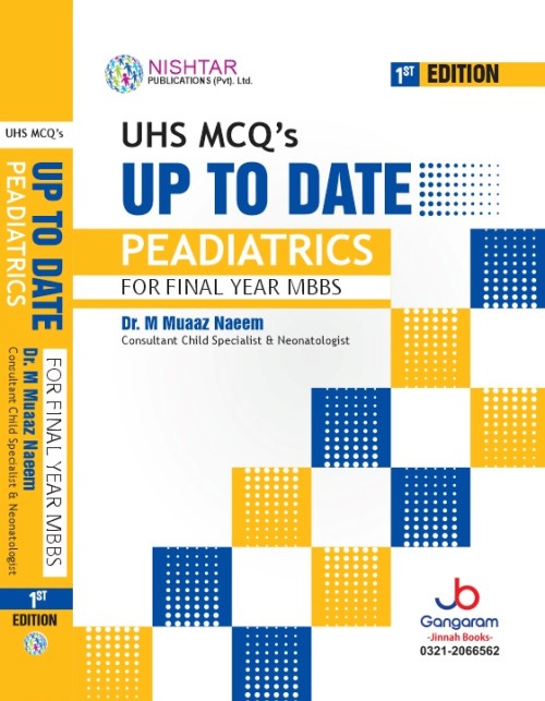 UHS MCQs Up To Date Peadiatrics for Final Year MBBS