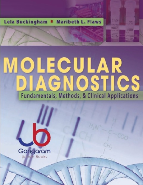 Molecular Diagnostics: Fundamentals, Methods and Clinical Applications First Edition