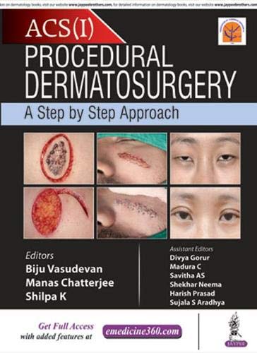 Procedural Dermatosurgery: A Step by Step Approach 1st Edition