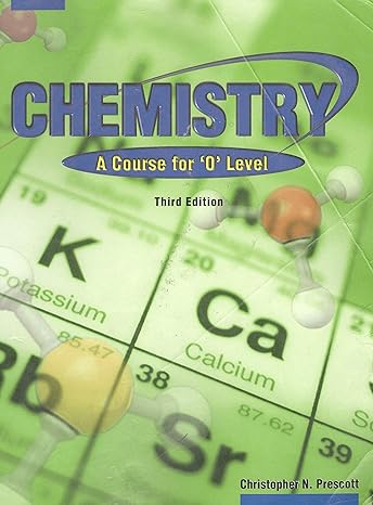 Chemistry A Course for O Level 3rd Edition Marshall Cavendish