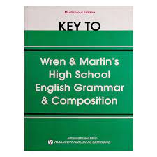 Key to English Grammar & Composition by Wren & Martin