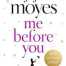 Me Before You By Jojo Moyes