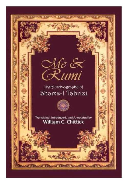 Me and Rumi By Shams i Tabrizi