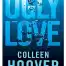 Ugly Love By Colleen Hoover