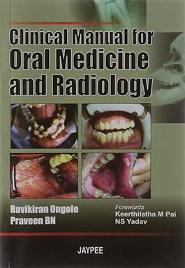 Clinical Manual for Oral Medicine and Radiology 1st Edition