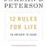 12 Rules for Life By Jordan B. Peterson