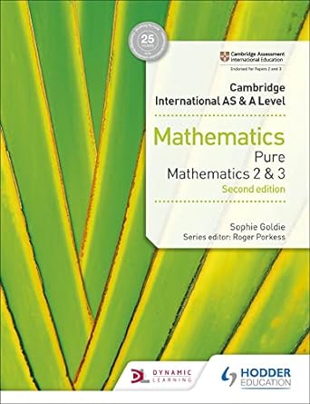 Cambridge AS & A Level Pure Mathematics 2 & 3 2nd Edition Hodder