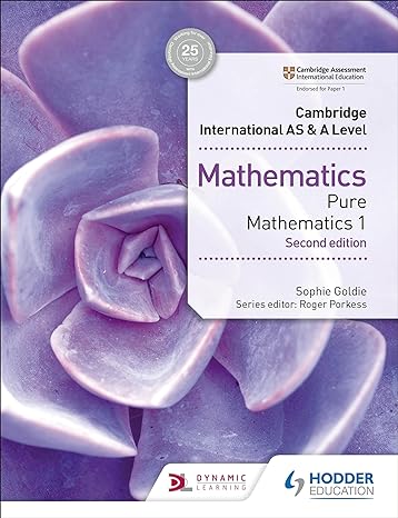 Cambridge International AS & A Level Pure Mathematics 1 2nd Edition Hodder