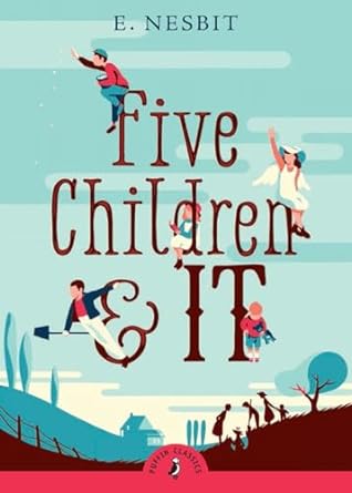 FIVE CHILDREN & IT