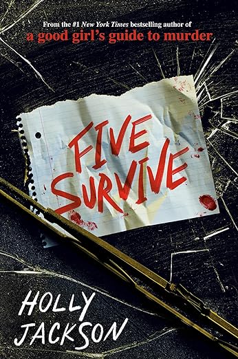 Five Survive By Holly Jackson