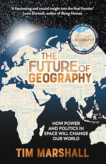 Future of Geography By Tim Marshall