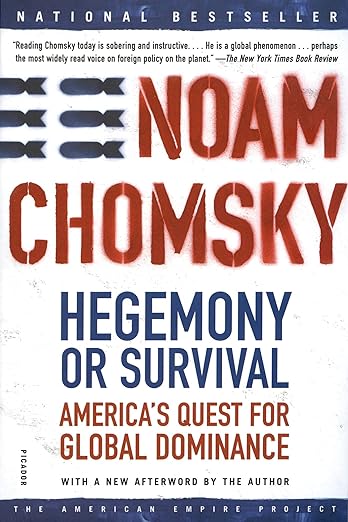 Hegemony or Survival By Noam Chomsky