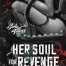 Her Soul for Revenge By Harley LaRoux