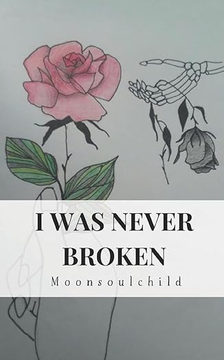 I Was Never Broken By Sara SheehanI Was Never Broken By Sara Sheehan