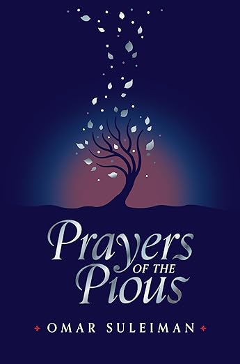 Prayers Of The Pious By Omar Suleiman