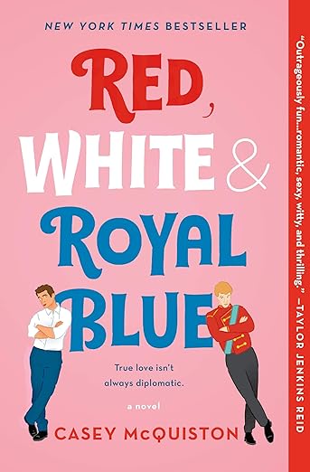 Red, White & Royal Blue By Casey McQuiston