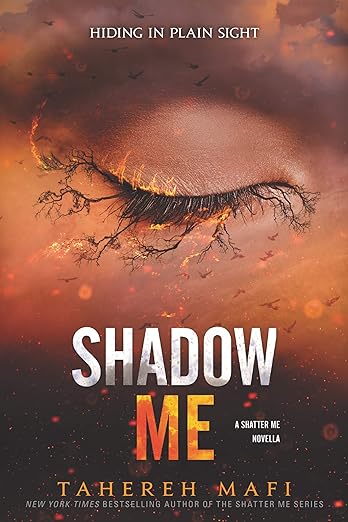 Shadow Me By Tahereh Mafi