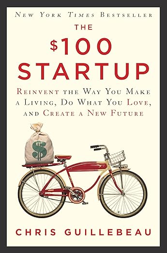 The $100 Startup By Chris Guillebeau