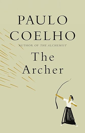 The Archer By Paulo Coelho