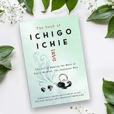 The Book of Ichigo Ichie By Héctor García