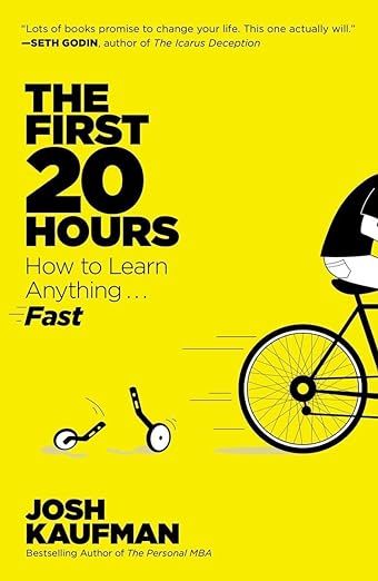 The First 20 Hours By Josh Kaufman