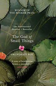 The God of Small Things By Arundhati Roy