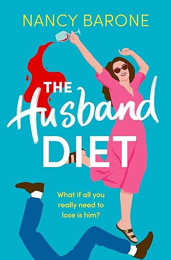 The Husband Diet By Nancy Barone