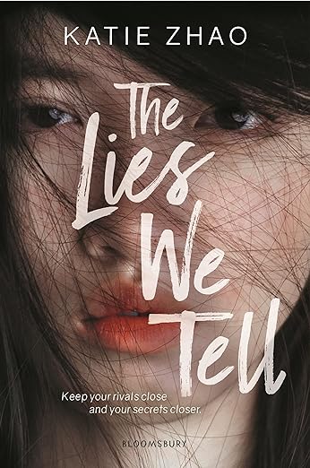 The Lies We Tell By Katie Zhao