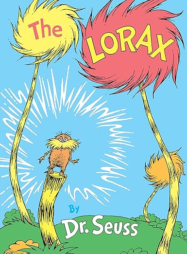 The Lorax By Dr. Seuss