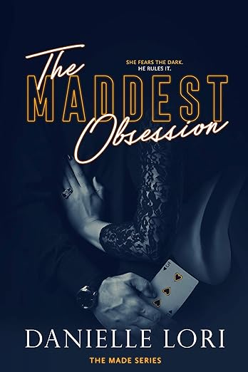 The Maddest Obsession By Danielle Lori