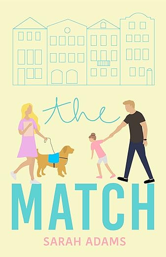 The Match By Sarah Adams