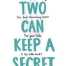 Two Can Keep a Secret By Karen M. McManus