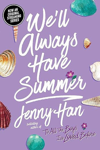 We'll Always Have Summer By Jenny Han