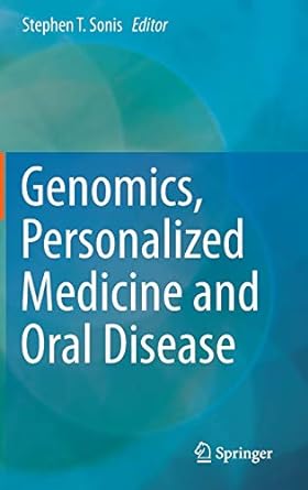 Genomics Personalized Medicine and Oral Disease