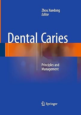 Dental Caries: Principles and Management