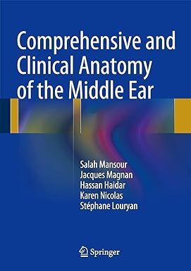 Comprehensive and Clinical Anatomy of the Middle Ear