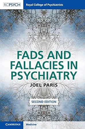 Fads and Fallacies in Psychiatry 2nd Edition