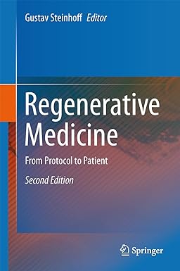 Regenerative Medicine: From Protocol to Patient 2nd ed. 2013 Edition