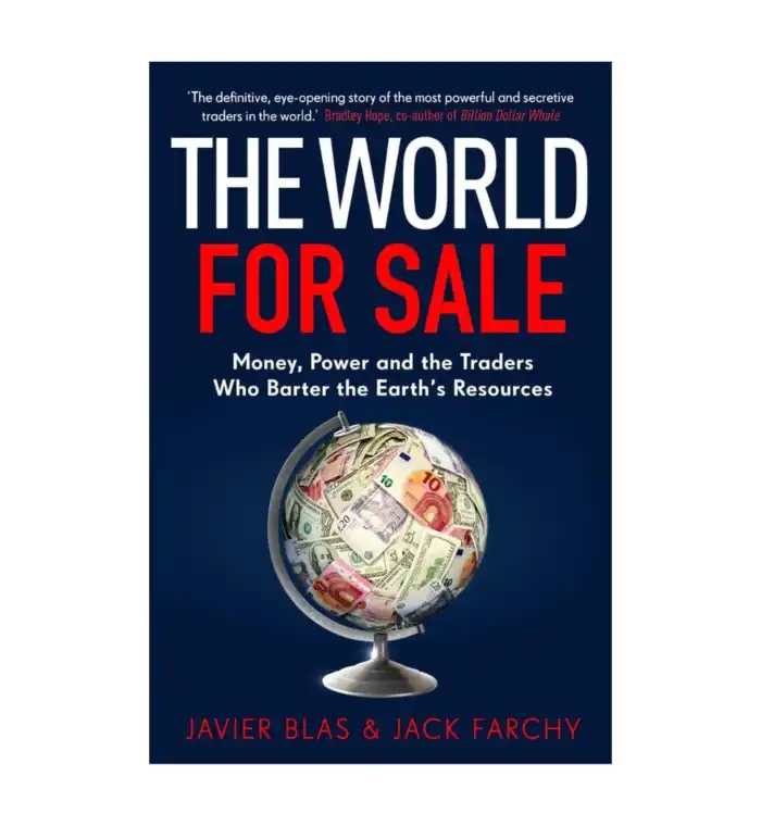 The World for Sale By Javier Blas