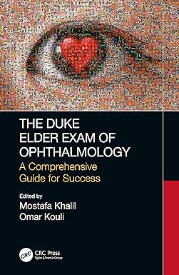 The Duke Elder Exam of Ophthalmology: A Comprehensive Guide for Success 1st Edition