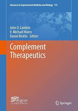 Complement Therapeutics (Advances in Experimental Medicine and Biology 735)