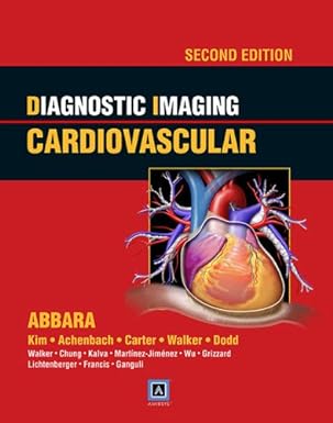 Diagnostic Imaging: Cardiovascular 2nd Edition