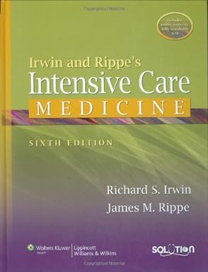 Irwin and Rippe’s Intensive Care Medicine