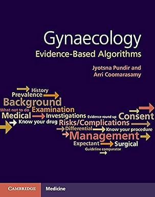 Gynaecology: Evidence-Based Algorithms 1st Edition